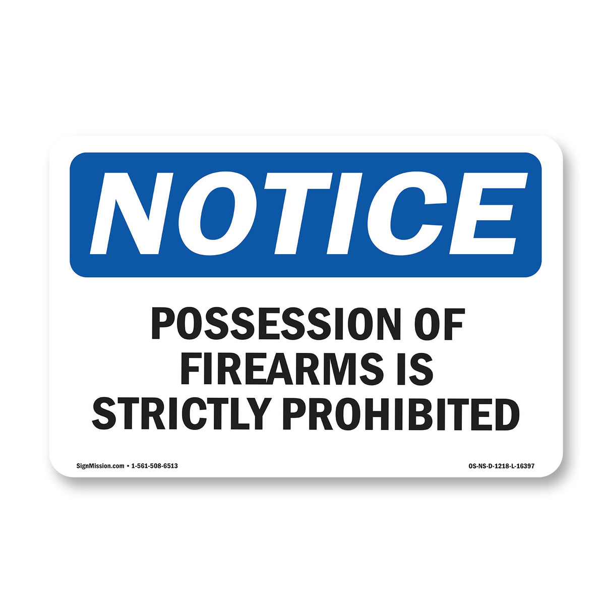 NOTICE Possession Of Firearms Is Prohibited