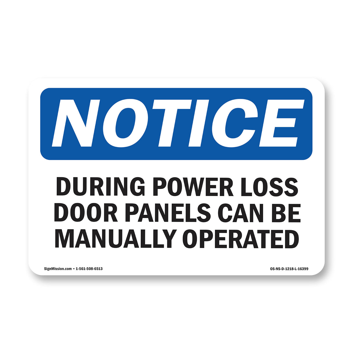 NOTICE Power Loss Door Panels Can Be Manual