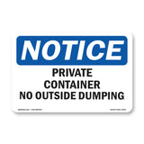 NOTICE Private Container No Outside Dumping