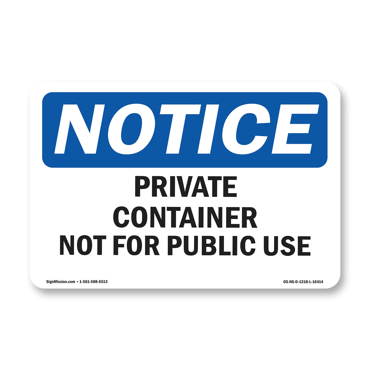 NOTICE Private Container Not For Public Use