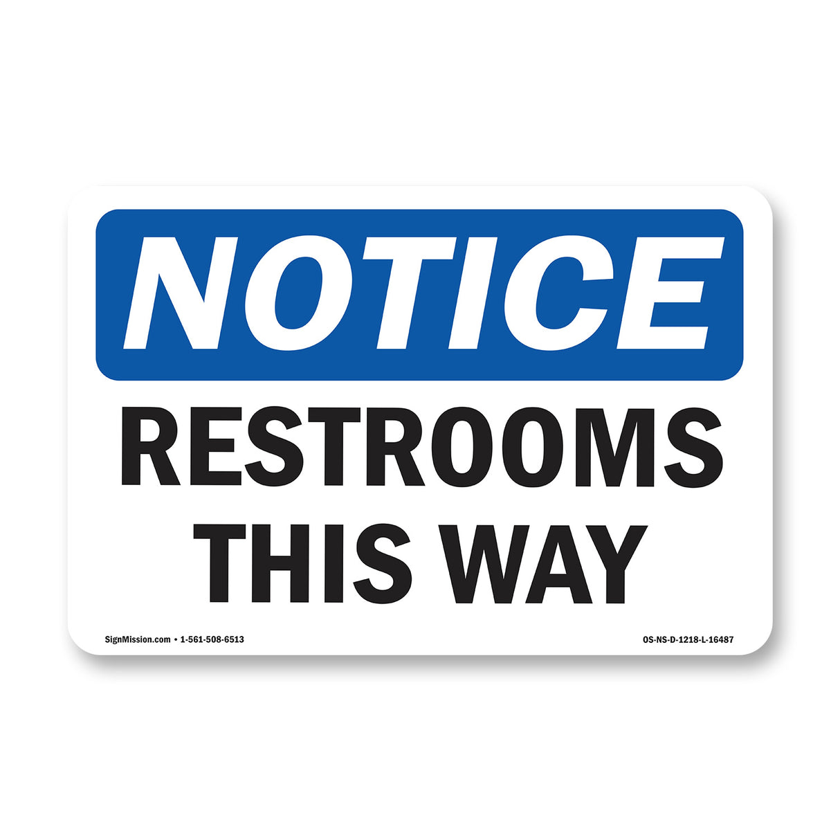 NOTICE Restrooms This Way