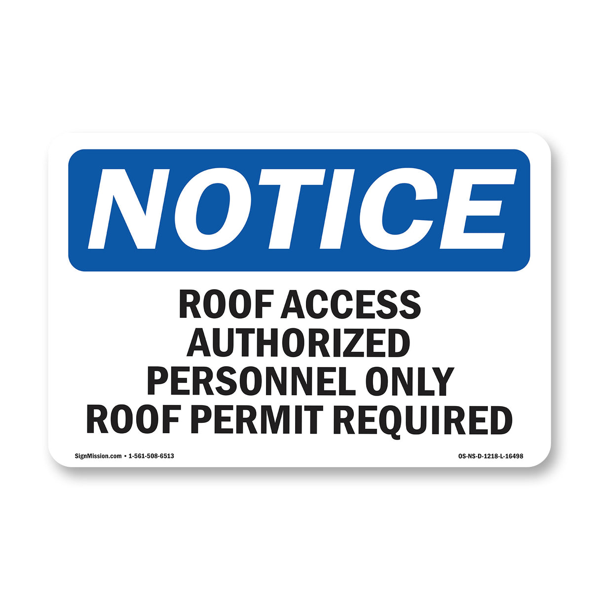 NOTICE Roof Access Authorized Personnel Only