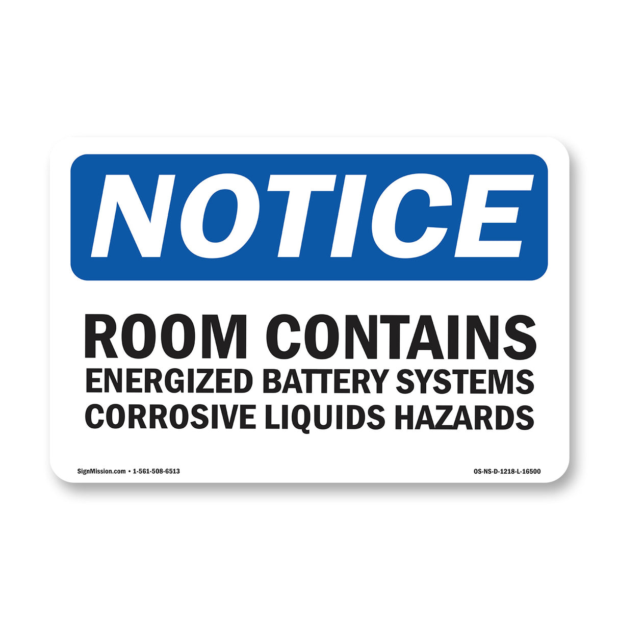 NOTICE Room Contains Energized Battery Systems