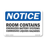 NOTICE Room Contains Energized Battery Systems