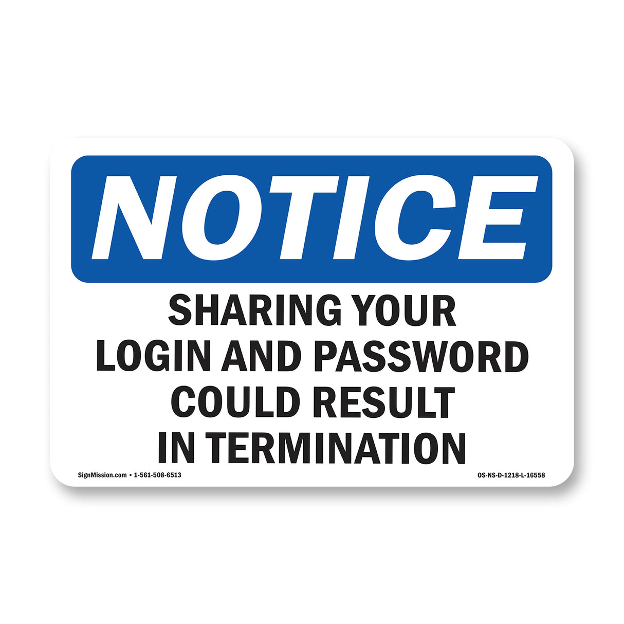 NOTICE Sharing Password Result In Termination