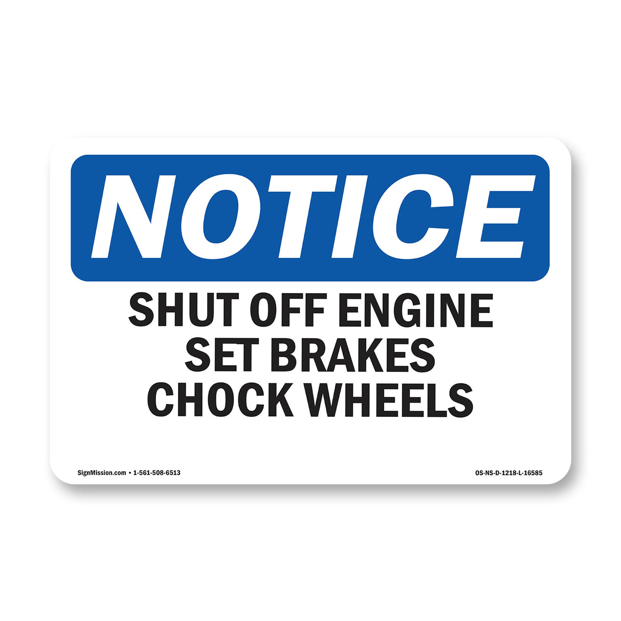 NOTICE Shut Off Engine Set Brake