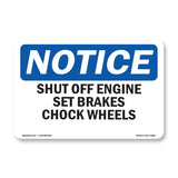 NOTICE Shut Off Engine Set Brake
