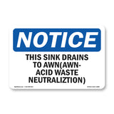 NOTICE Sink Drain AWN Acid Waste Neutralization