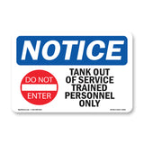 NOTICE Tank Out Of Service Trained
