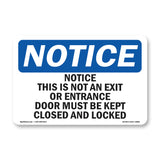 Notice This Is Not An Exit Or Entrance Door