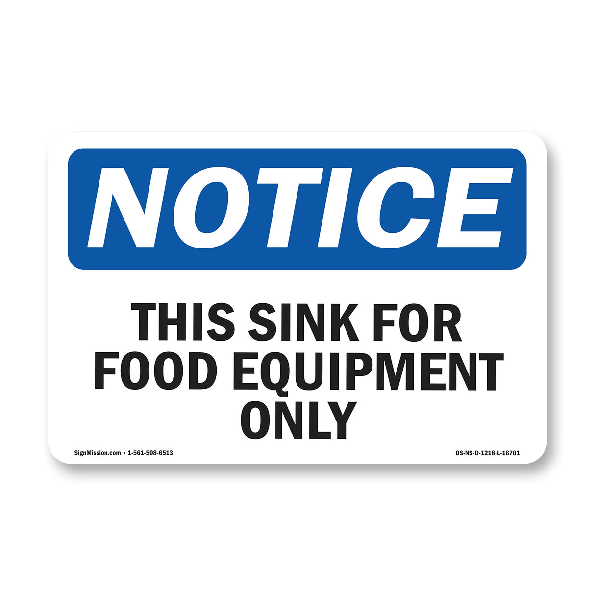 NOTICE This Sink For Food Equipment Only