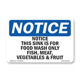 Notice This Sink Is For Food Wash Only Fish,