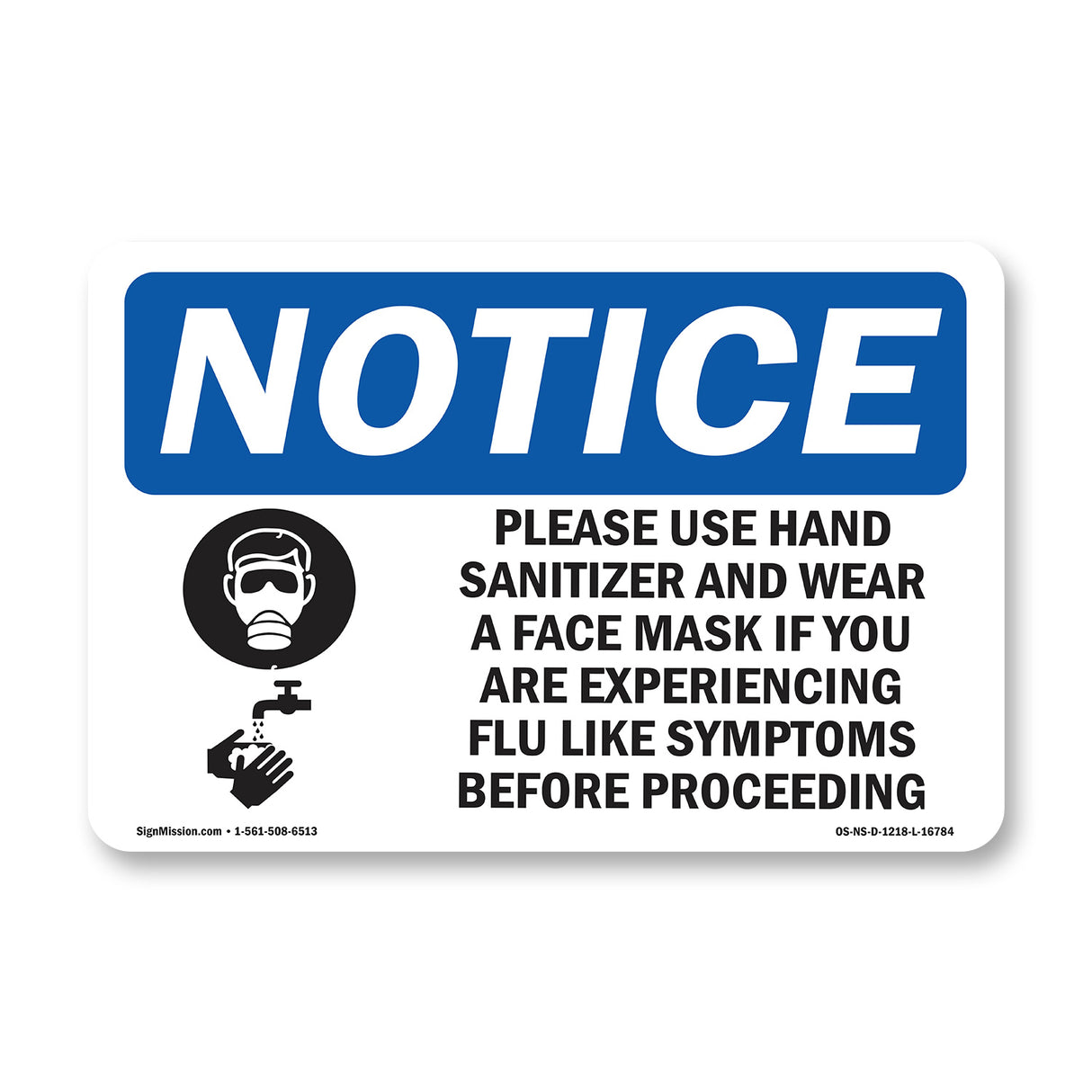 NOTICE Use Hand Sanitizer Face Mask If Flu Sign