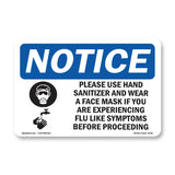 NOTICE Use Hand Sanitizer Face Mask If Flu Sign