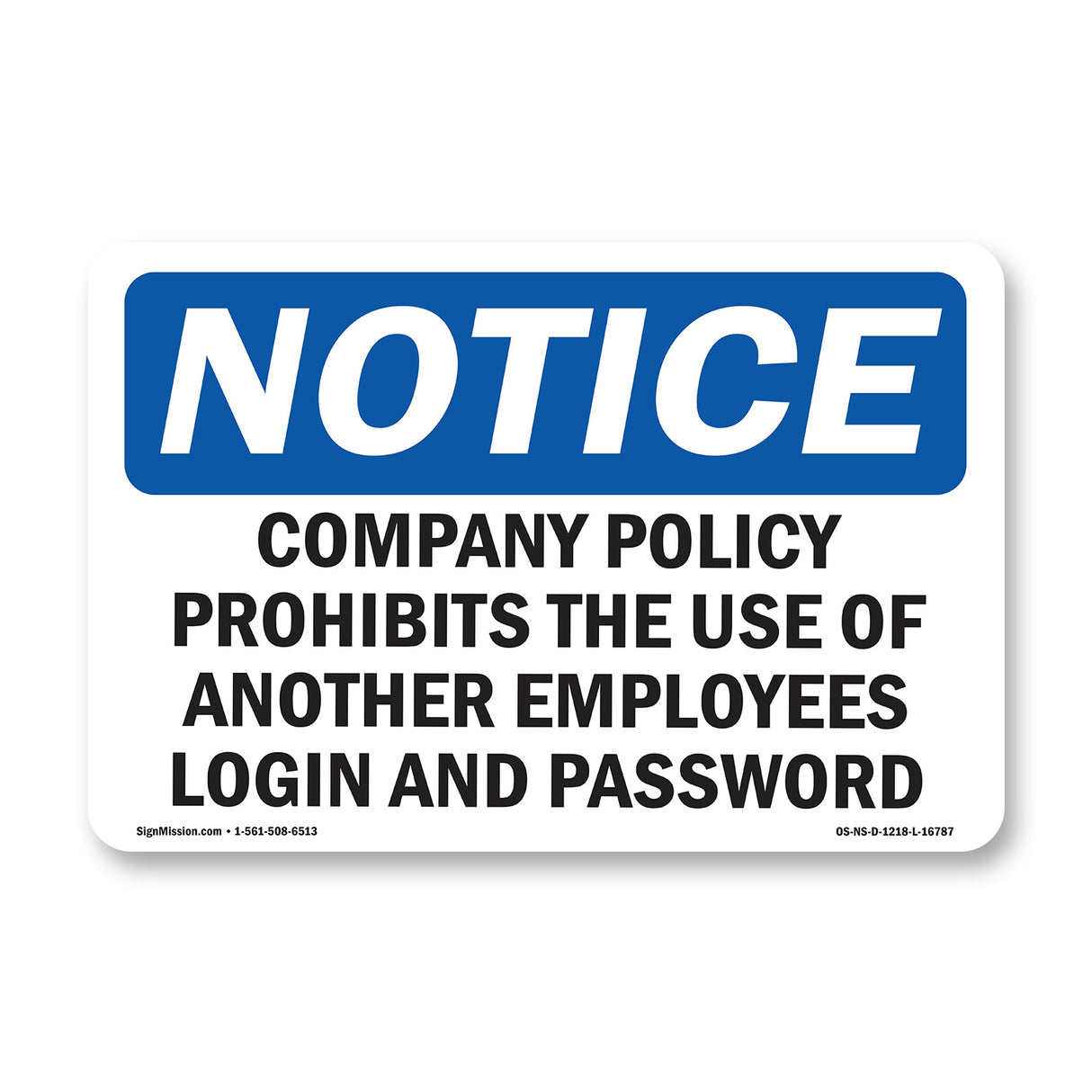NOTICE Use Of Another Employee's Login Prohibited