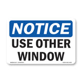 NOTICE Use Other Window