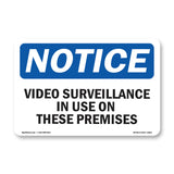 NOTICE Video Surveillance In Use On These Premises
