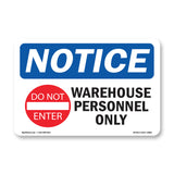 NOTICE Warehouse Personnel Only