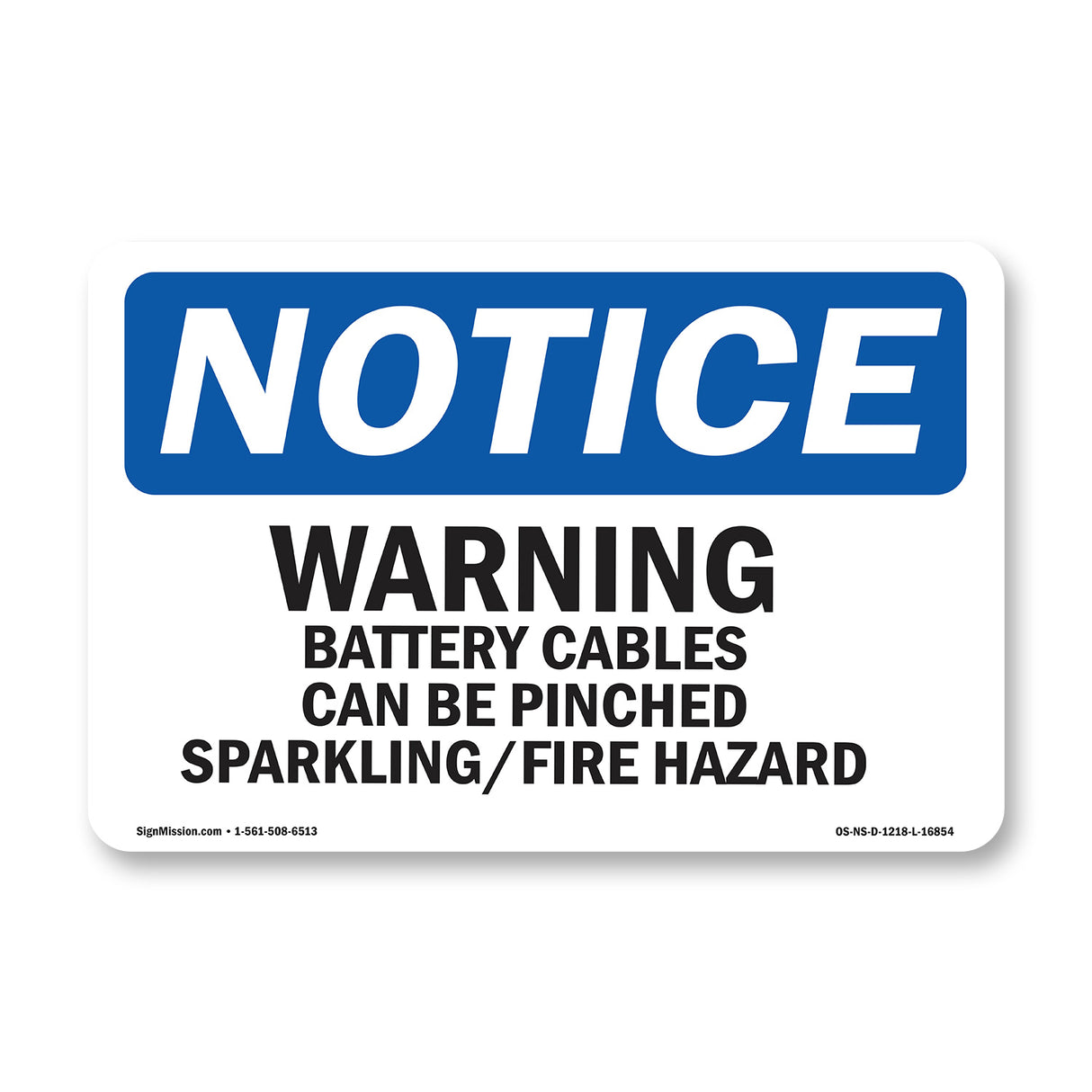 NOTICE Warning Battery Cables Can Be Pinched
