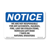 NOTICE We Are Not Responsible For Accidents