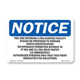 NOTICE You Are Entering An FDA Audited Facility