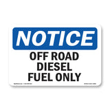 Off Road Diesel Fuel Only