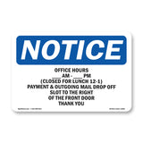 Office Hours ____ Am - ____ Pm (Closed For