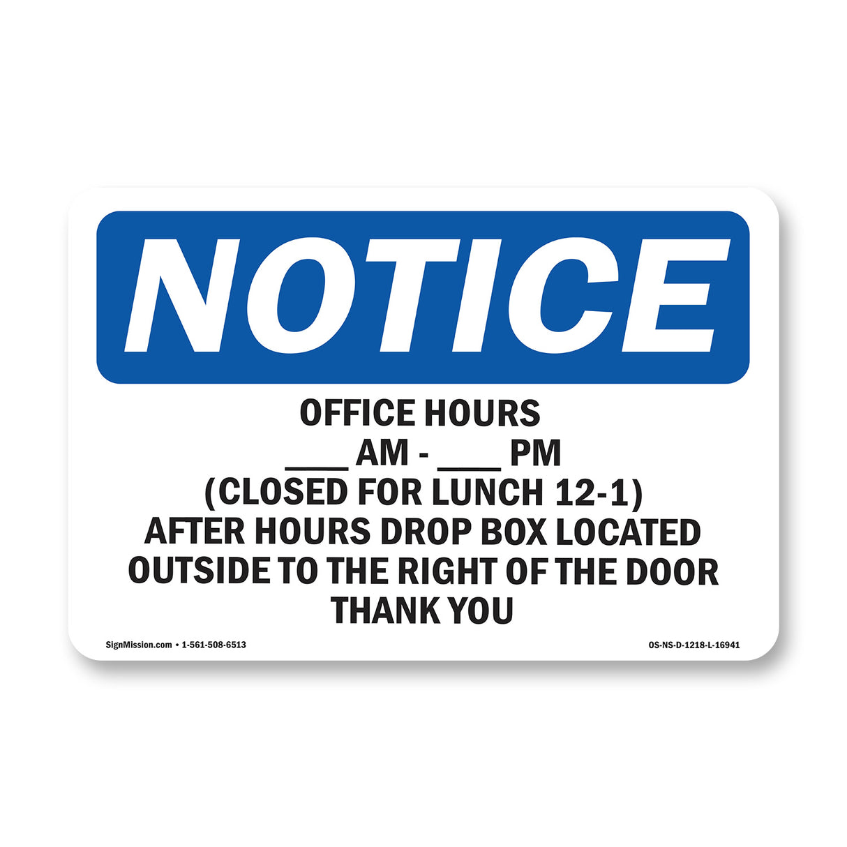 Office Hours ____ Am - ____ Pm Closed 12-1