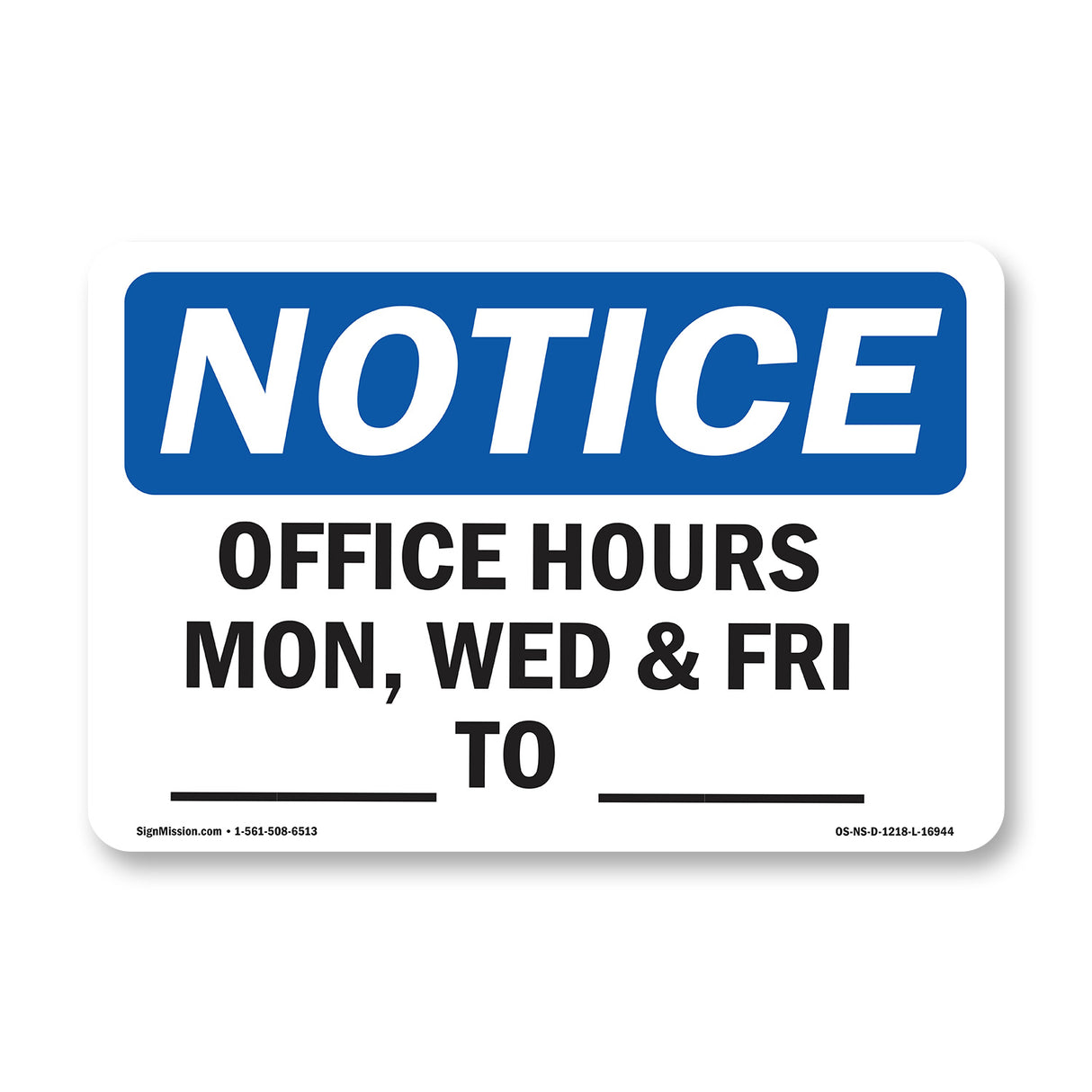 Office Hours Mon, Wed & Fri ____ To ____