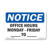 Office Hours Monday - Friday ____ - ____