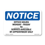 Office Hours Monday - Friday ____ Am - ____