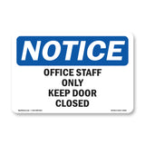 Office Staff Only Keep Door Closed