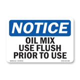 Oil Mix Use Flush Prior To Use