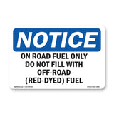 On Road Fuel Only Do Not Fill