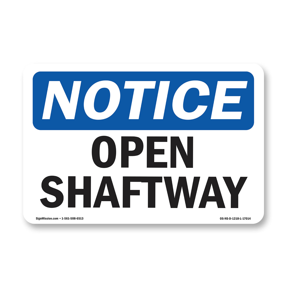 Open Shaftway Sign