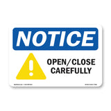 OpenClose Carefully