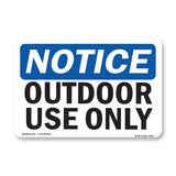 Outdoor Use Only