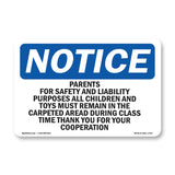 Parents For Safety And Liability Purposes