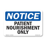 Patient Nourishment Only