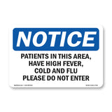 Patients In This Area Have High Fever, Cold Sign