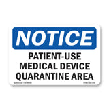 Patient-Used Medical Device Quarantine Area Sign