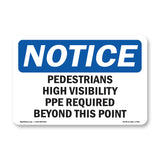 Pedestrians High Visibility PPE Required
