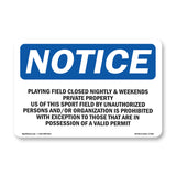 Playing Field Closed Nightly &