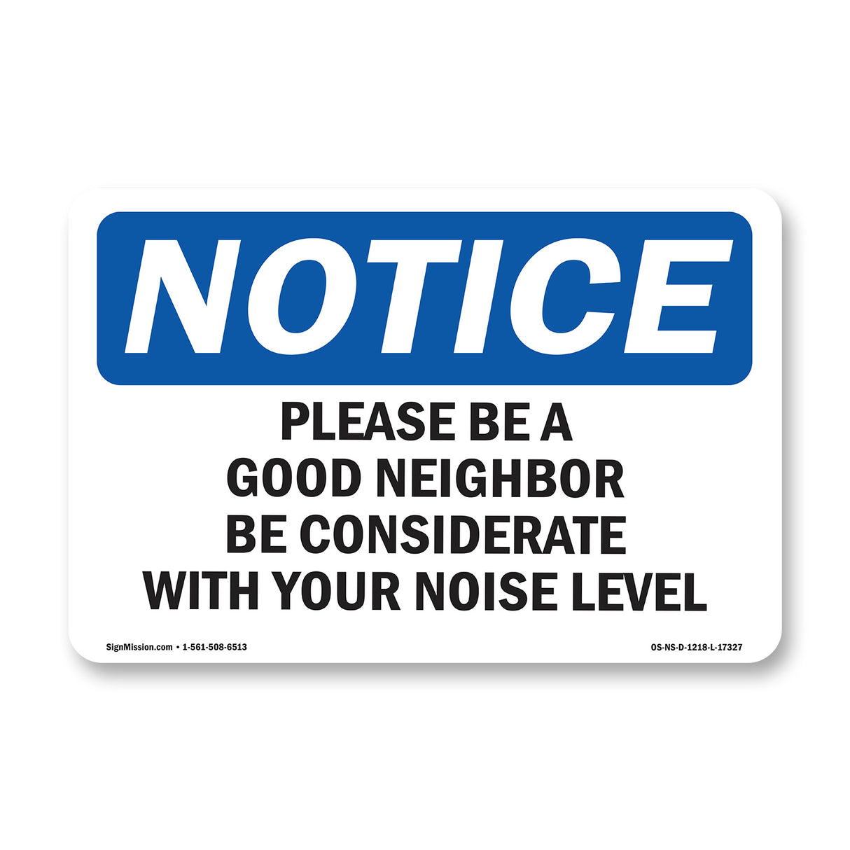 Please Be A Good Neighbor Be Considerate