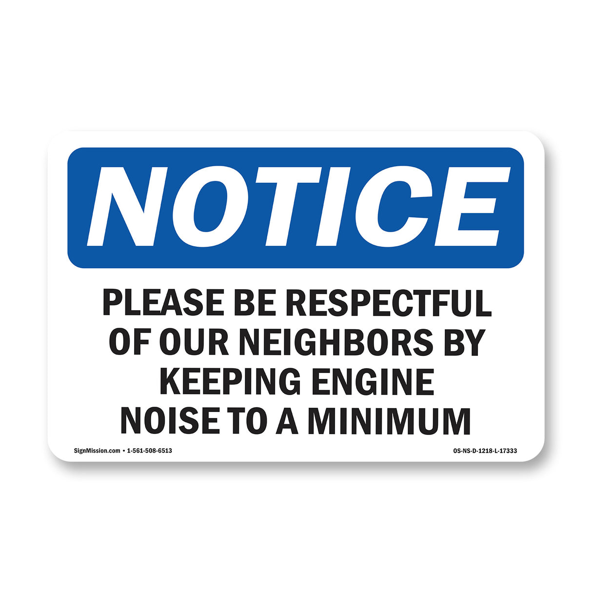 Please Be Respectful Of Our Neighbors By