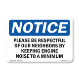Please Be Respectful Of Our Neighbors By