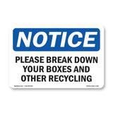 Please Break Down Your Boxes And Other Recycling