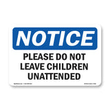 Please Do Not Leave Children Unattended