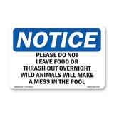 Please Do Not Leave Food Or Trash Out Overnight