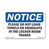 Please Do Not Leave Towels Or